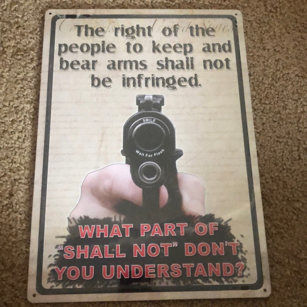 Tin sign- shall not be infringed